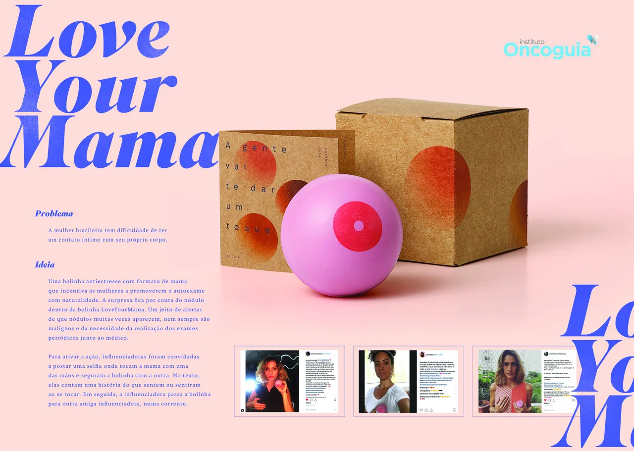 Board da campanha Love Your Mama: a bolinha antiestresse em formato de mama ao lado da caixa de papelão em que era enviada, com os textos de problema e ideia e capturas dos posts das influenciadoras
